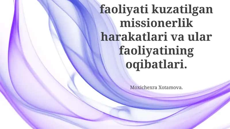 O'zbekistonda missionerlik faoliyatining tarixiy konteksti 1
