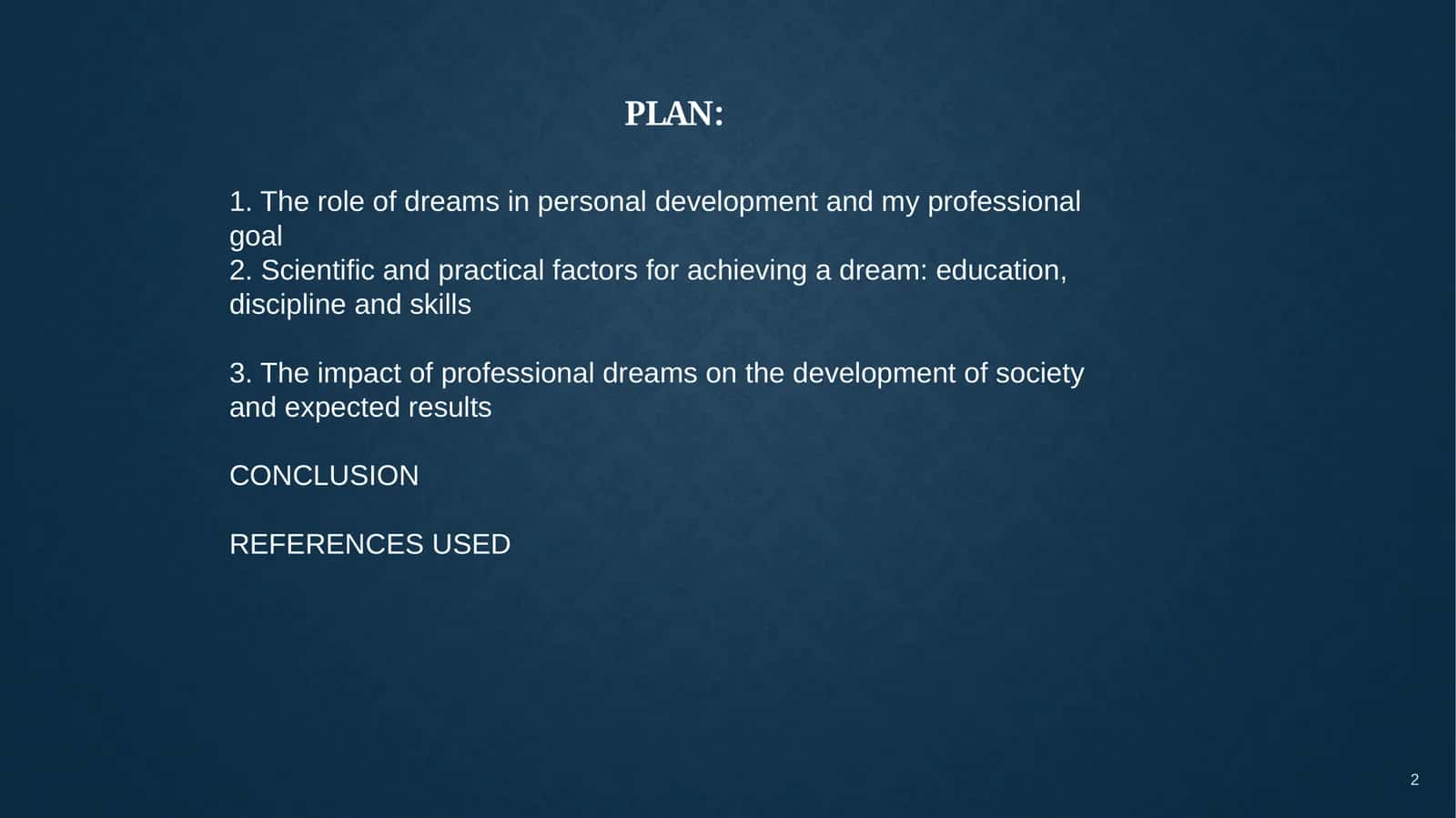 The role of dreams in personal development and my professional goal 1