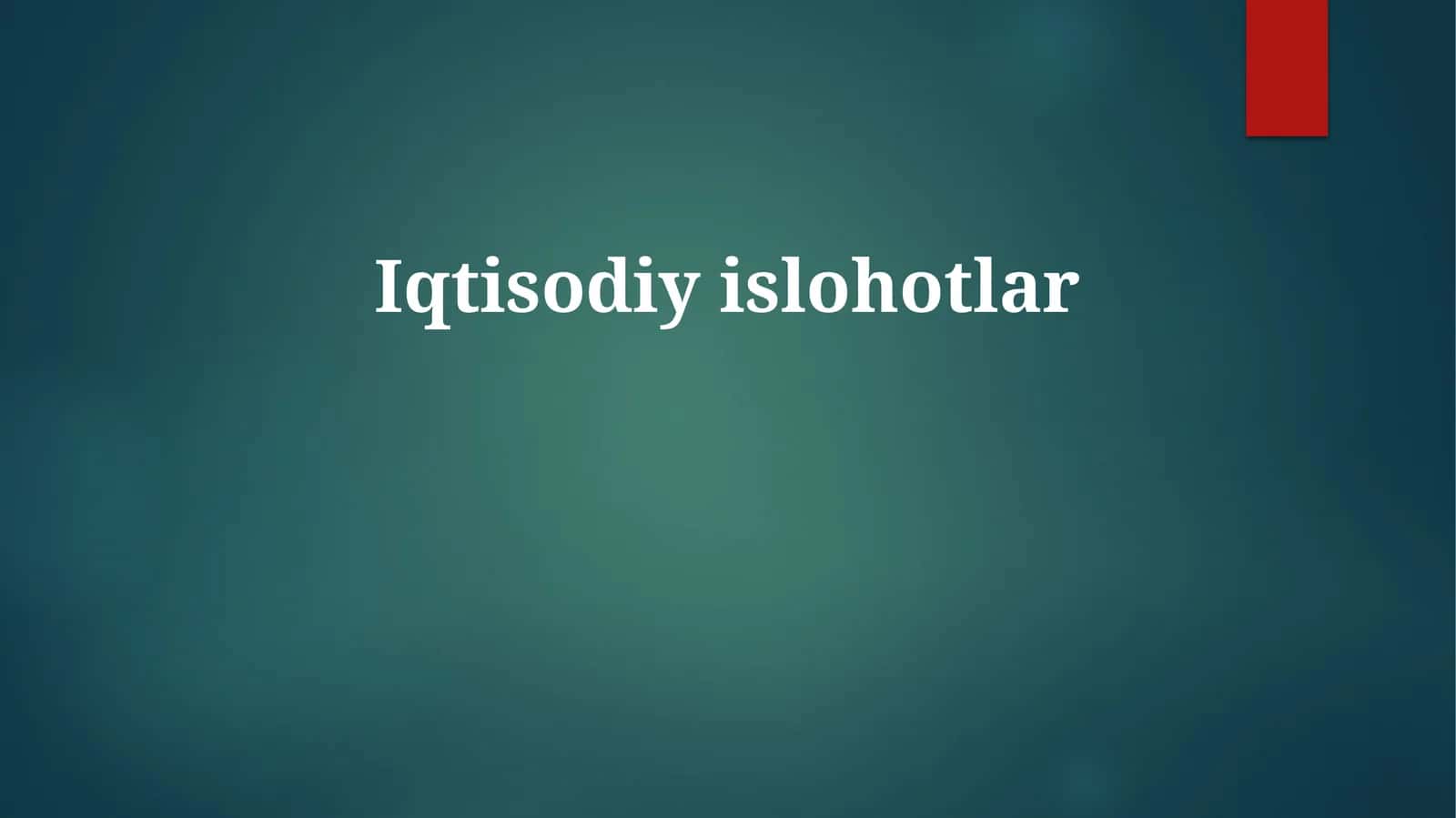 Iqtisodiy islohotlar 1