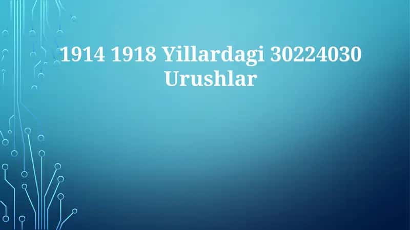 1914 1918 Yillardagi 30224030Urushlar 1