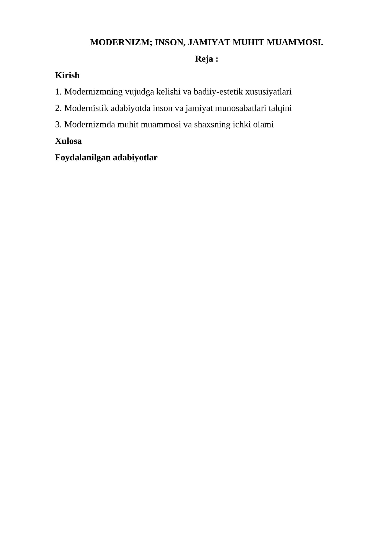 MODERNIZM; INSON, JAMIYAT MUHIT MUAMMOSI 1