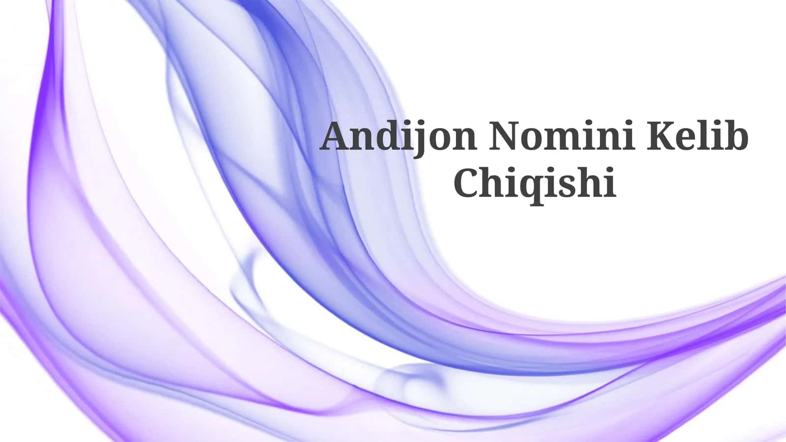 Andijon Nomini Kelib Chiqishi 1