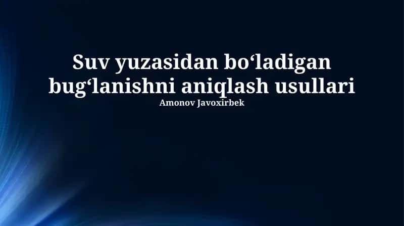 Suv Yuzasidan Bug‘lanishni Aniqlash Usullari 1
