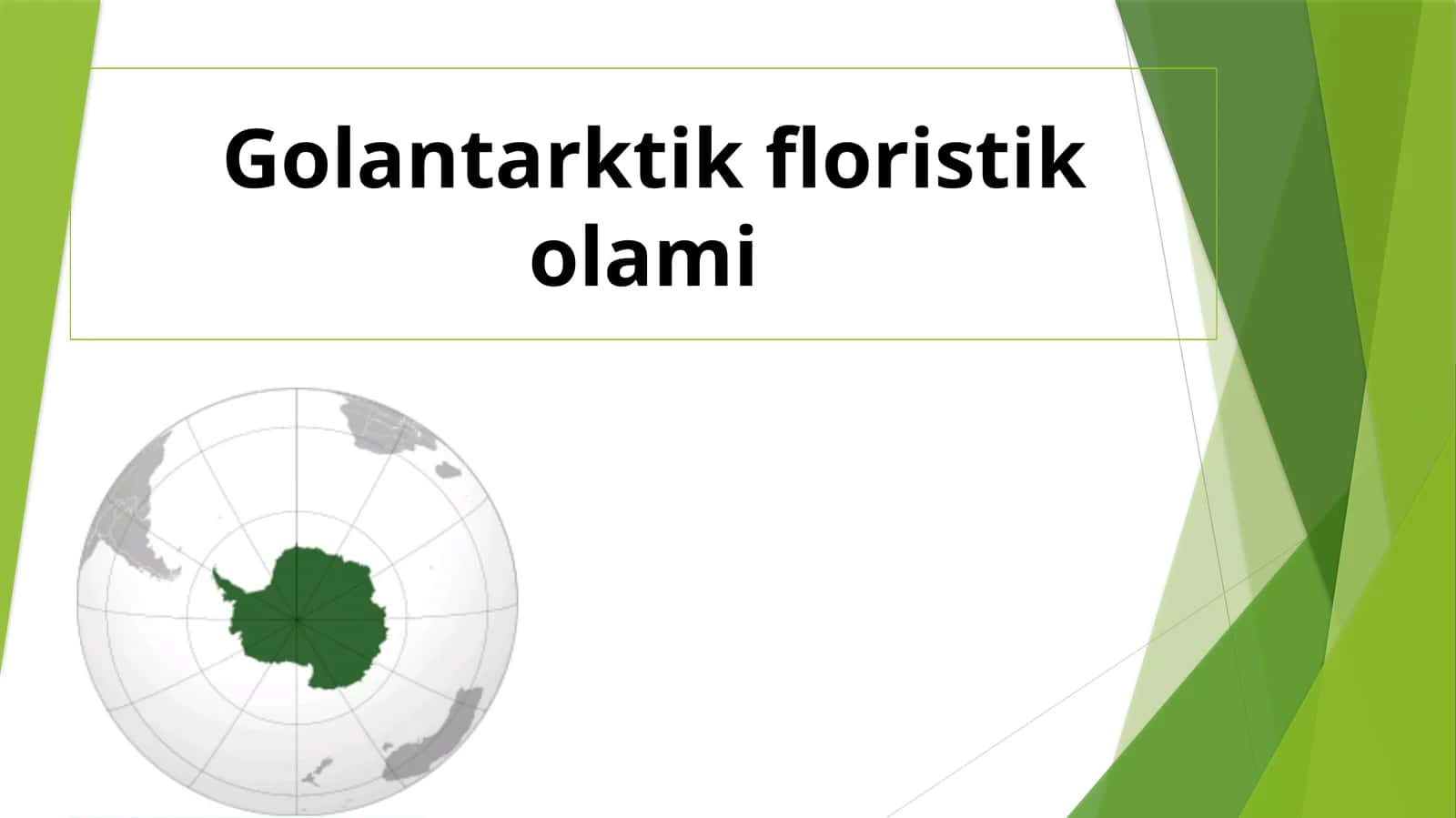Golantarktik floristik olami 1