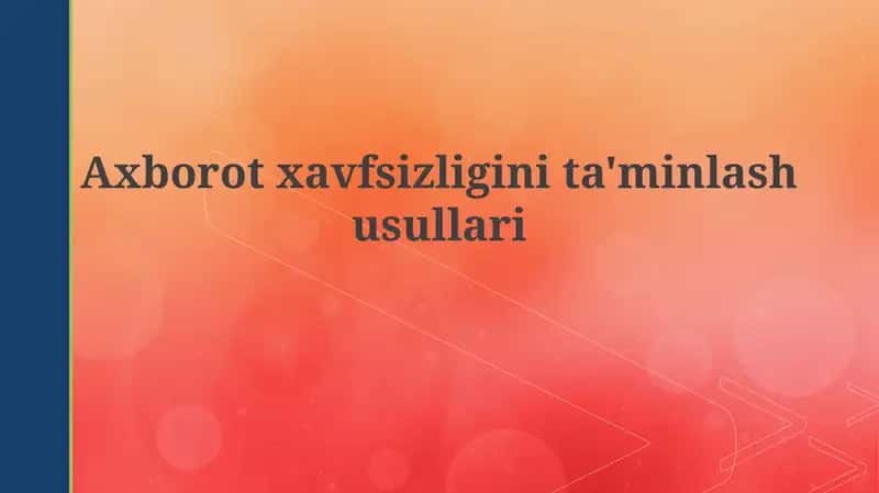 Axborotxavfsizliginita'minlashusullari 1