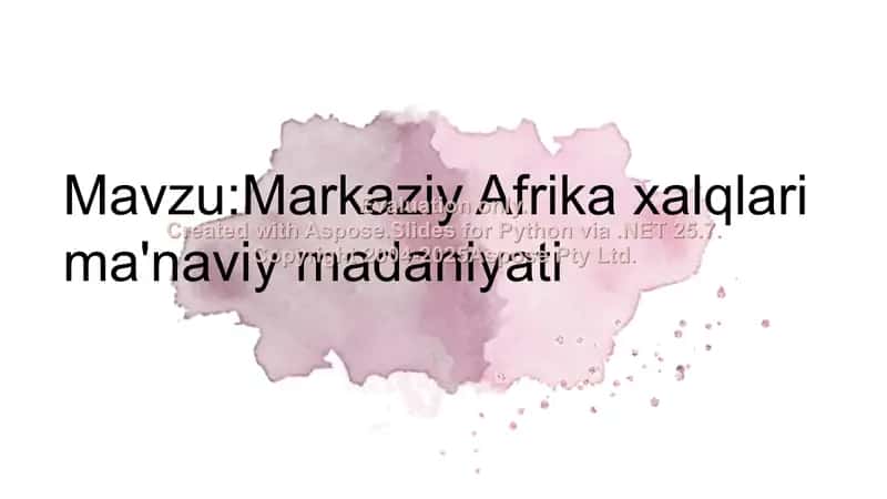 Markaziy Afrika xalqlari ma'naviy madaniyati 1
