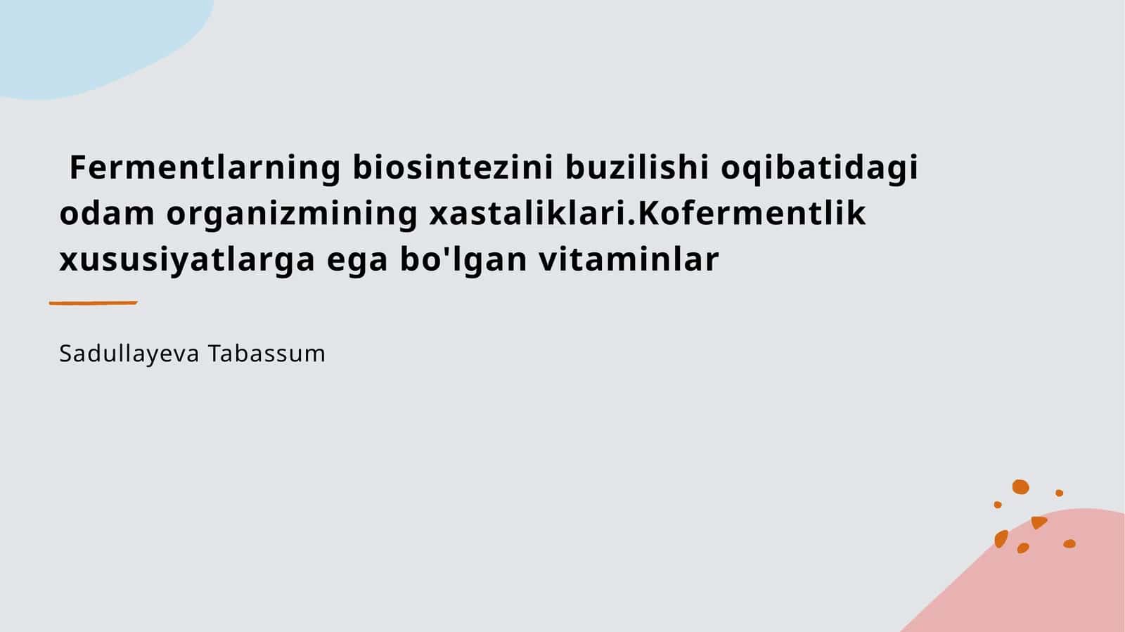 Fermentlarning biosintezini buzilishi 1