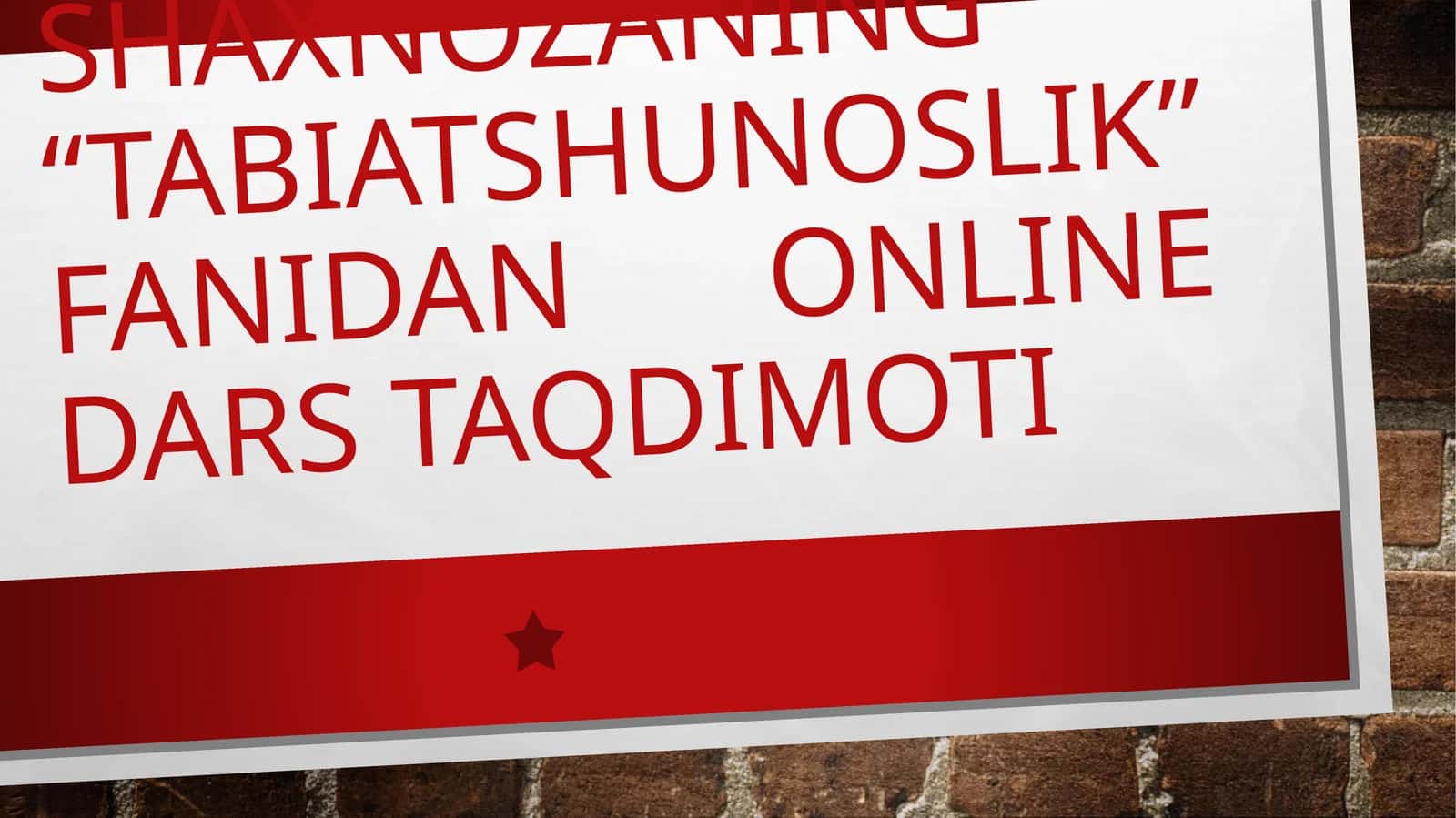 Tabiatshunoslik fanidan online dars taqdimoti 1