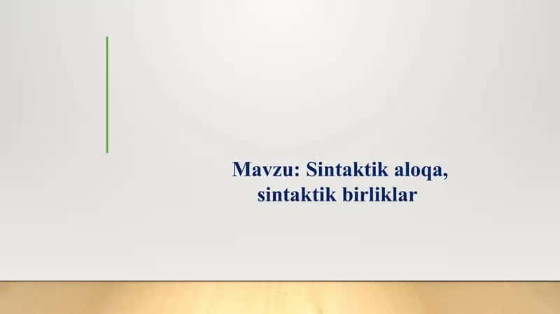 Sintaktik aloqa, sintaktik birliklar 1