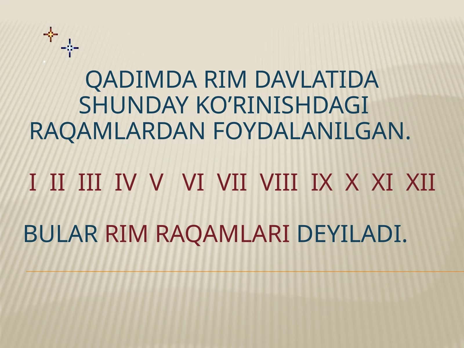 Rim raqamlari va ularning qo'shilish va ayirish qoidalari 1