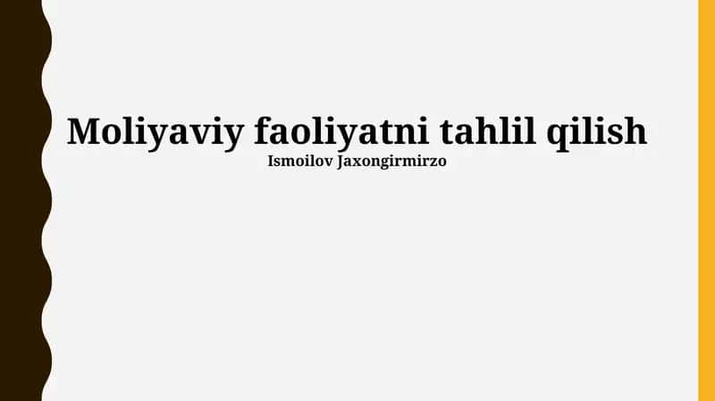 Moliyaviy faoliyatni tahlil qilish 1