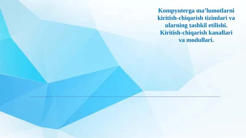 Kiritish-chiqarish tizimlari 1