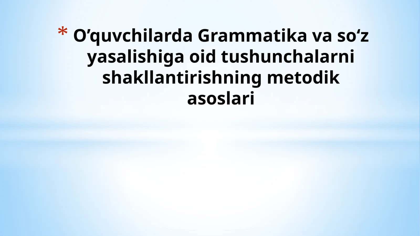 Grammatika va so‘z yasalishiga oid tushunchalar 1