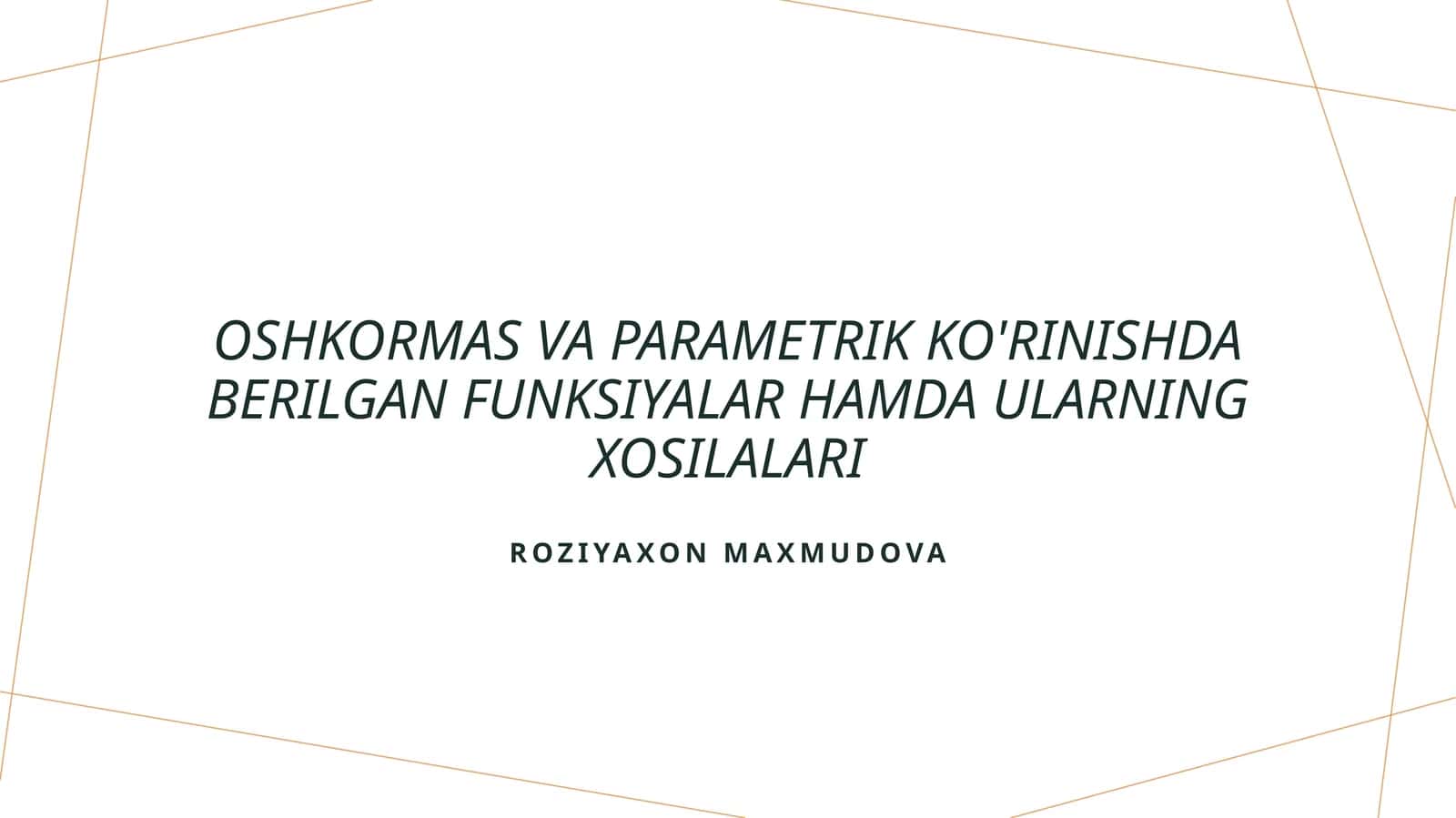 Aniqlangan funksiyalar va parametrik ko'rinishlar 1