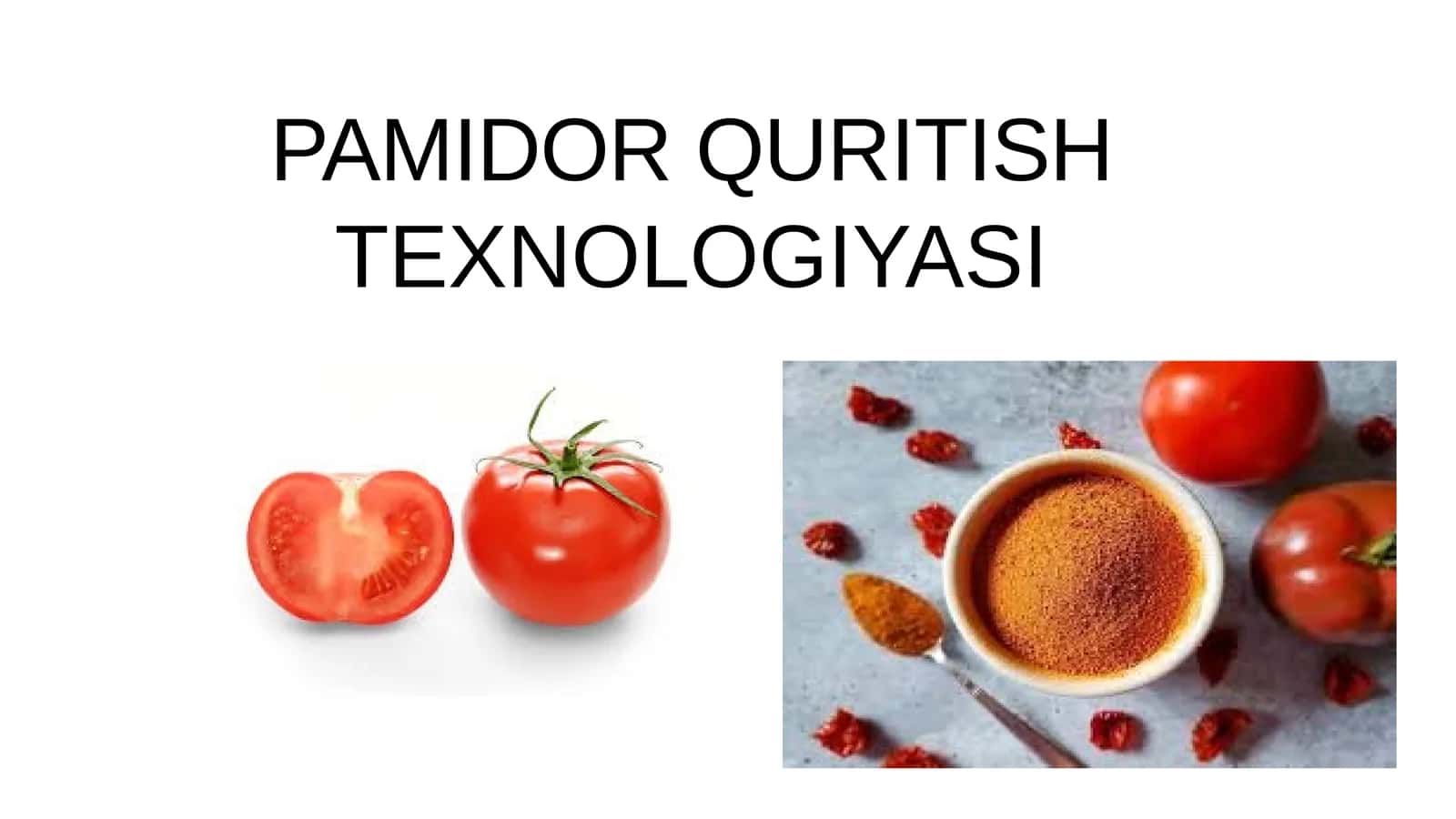 PAMIDOR QURITISH TEXNOLOGIYASI 1