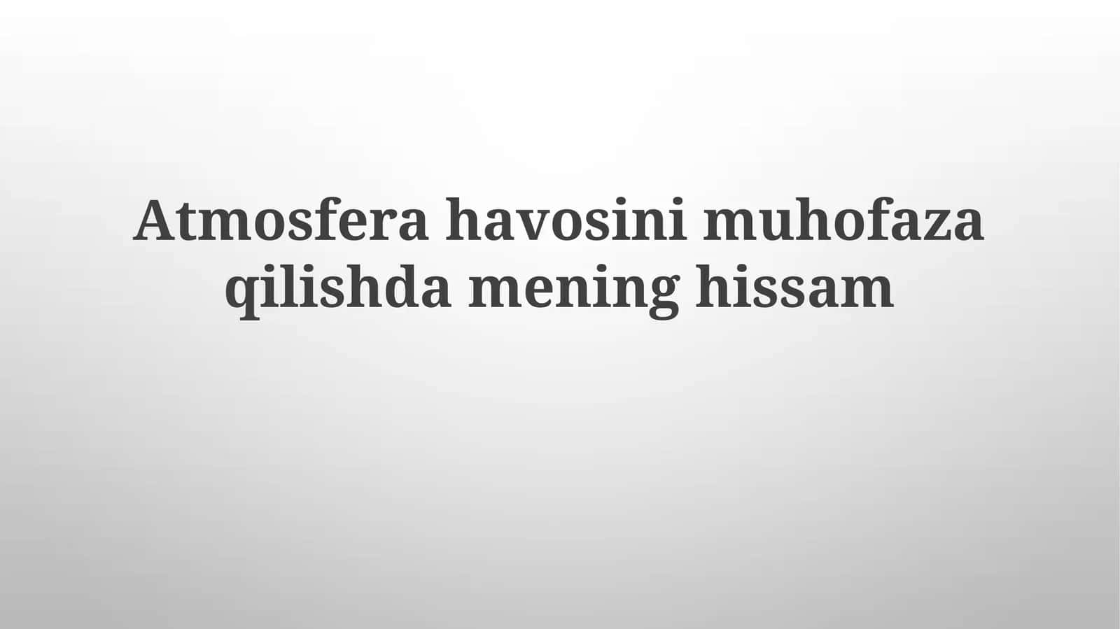 Atmosferani Himoya Qilishdagi Hisasam 1