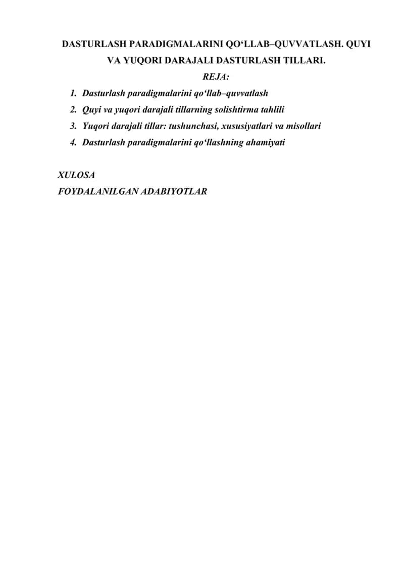 DASTURLASH PARADIGMALARINI QO‘LLAB–QUVVATLASH. QUYI VA YUQORI DARAJALI DASTURLASH TILLARI. 1