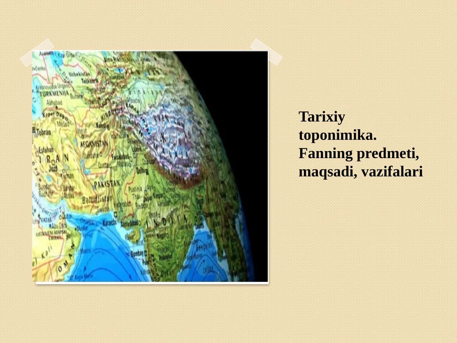 Tarixiy toponimika. Fanning predmeti, maqsadi, vazifalari 1