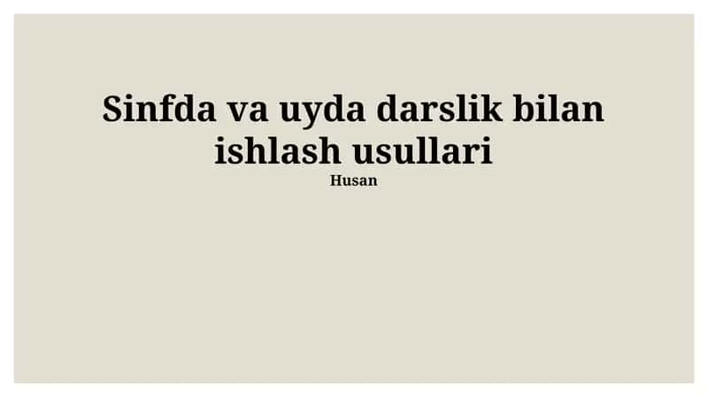 Sinfda va uyda darslik bilan ishlash usullari 1