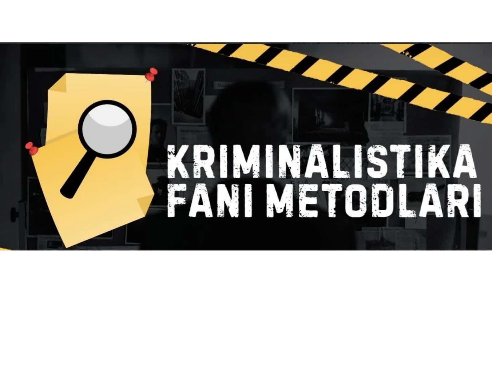 Kriminalistika fani metodlari 1