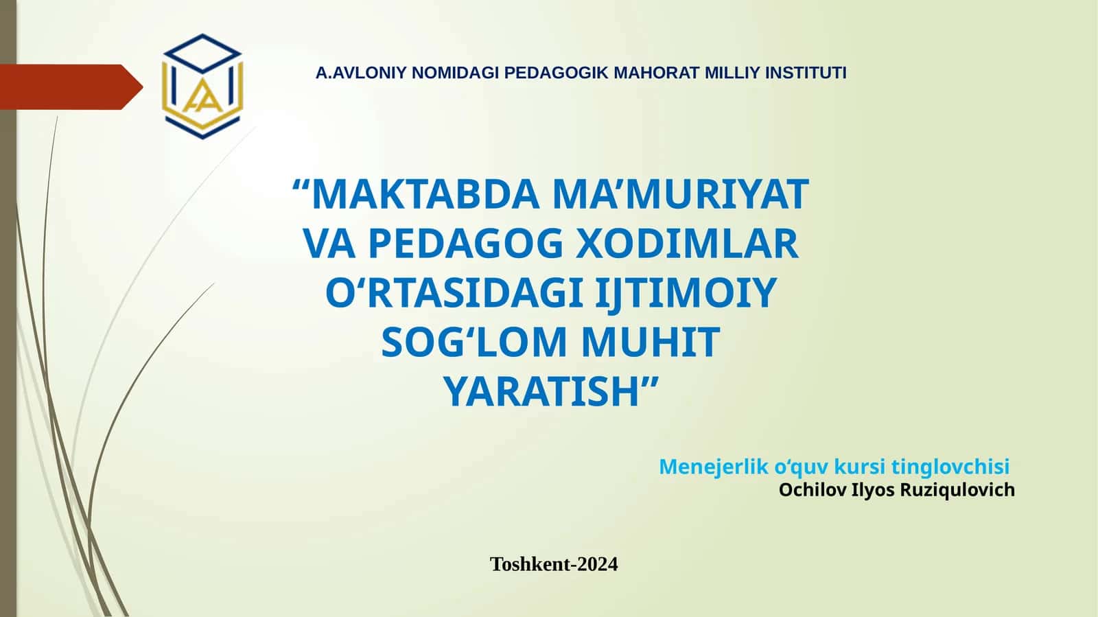 A.AVLONIY NOMIDAGI PEDAGOGIK MAHORAT MILLIY INSTITUTI 1