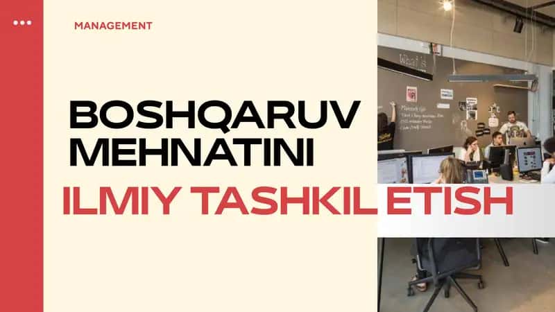 BOSHQARUV MEHNATINI ILMIY TASHKIL ETISH. 1