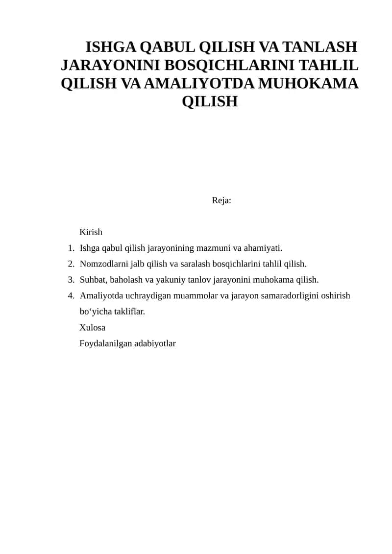 Ishga qabul qilish va tanlash jarayonini bosqichlarini tahlil qilish va amaliyotda muhokama qilish 1