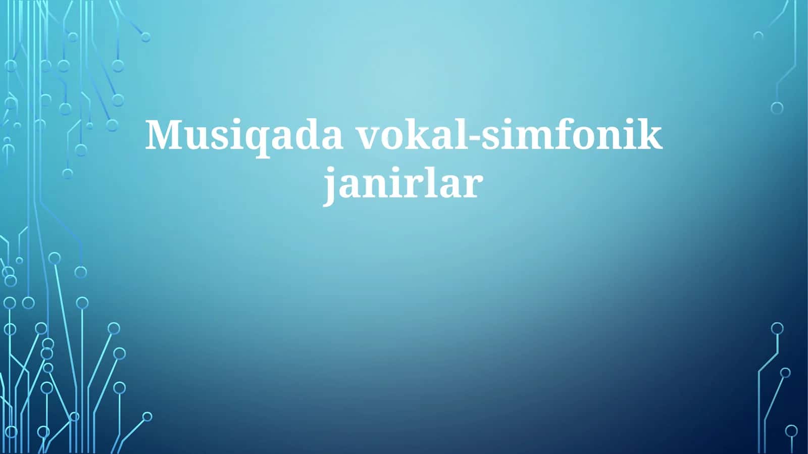 Musiqadavokal-simfonikjanirlar 1