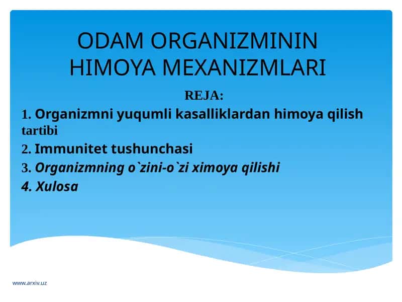 ODAM ORGANIZMININ HIMOYA MEXANIZMLARI 1