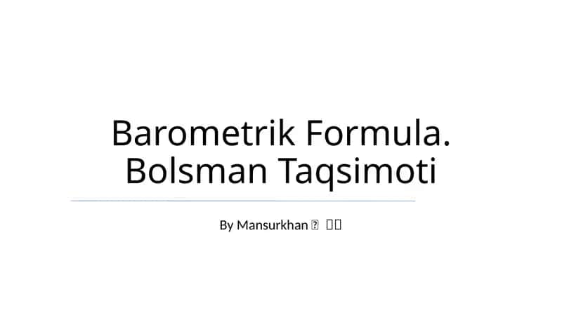 Barometrik Formula. Bolsman Taqsimoti 1