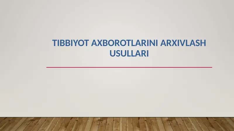 Tibbiyot Axborotlarini Arxivlash Usullari 1
