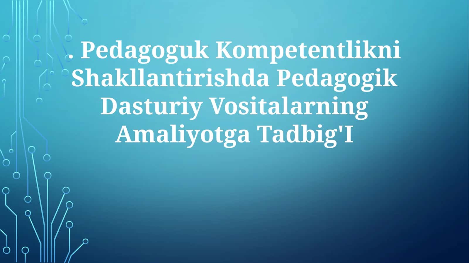 Pedagogik Dasturiy Vositalar 1
