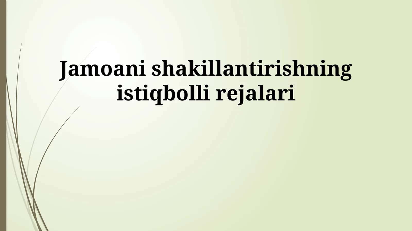 Jamoani shakillantirishning istiqbolli rejalari 1