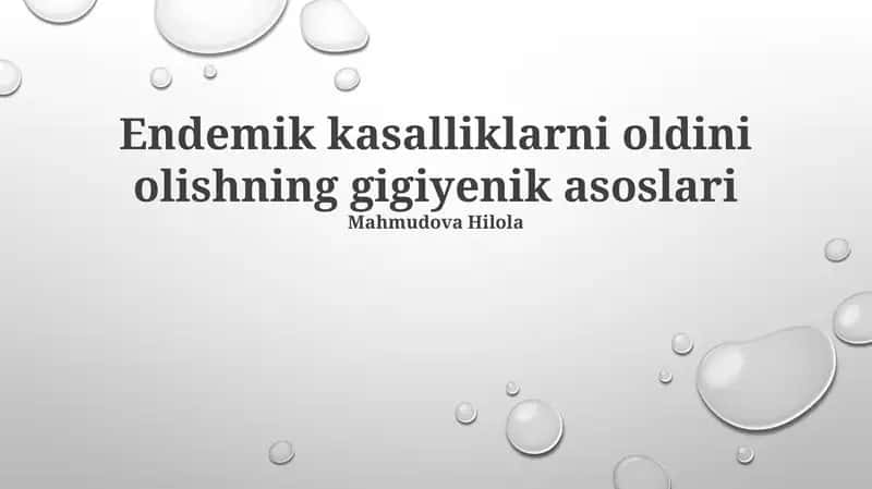 Endemik kasalliklarni oldini olishning gigiyenik asoslari 1