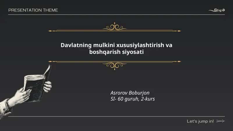 Davlatning mulkini xususiylashtirish va boshqarish siyosati 1