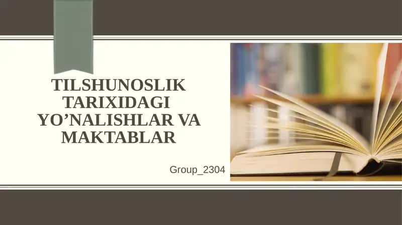 Tilshunoslik Tarixidagi Yo'nalishlar va Maktablar 1