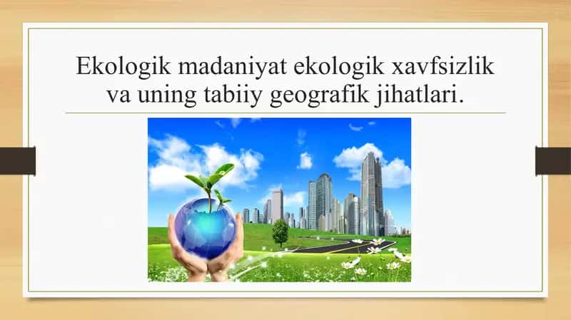 Ekologik madaniyat 1