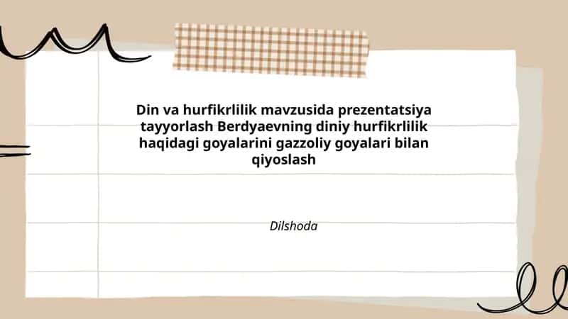 Din va hurfikrlilik mavzusida prezentatsiya tayyorlash Berdyaevning diniy hurfikrlilik haqidagi goyalarini gazzoliy goyalari bilan qiyoslash 1