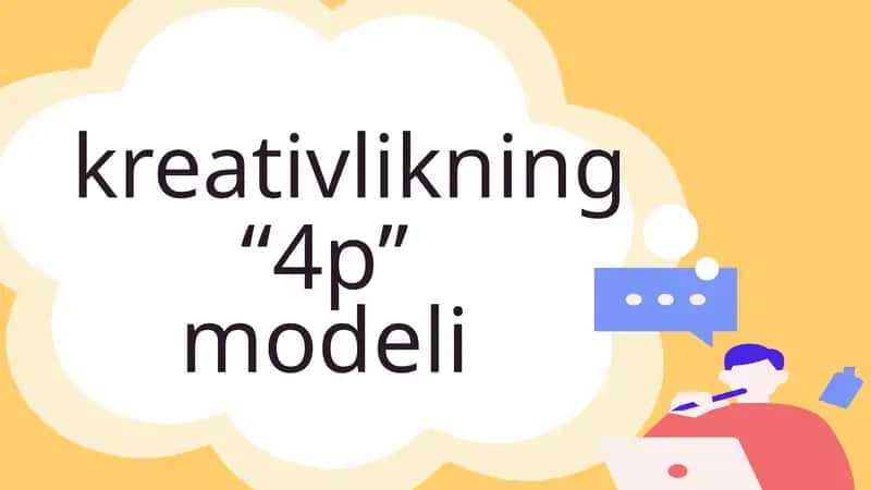 Kreativlikning 4p modeli 1