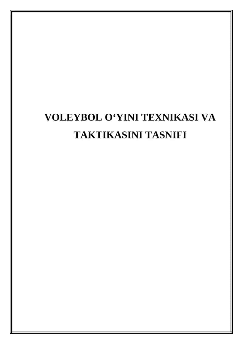Voleybol o'yini texnikasi va taktikasini tasnifi 1