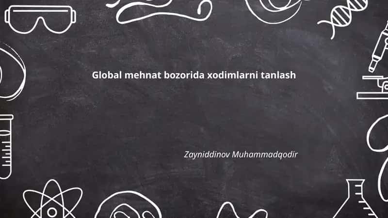Global mehnat bozorida xodimlarni tanlash 1