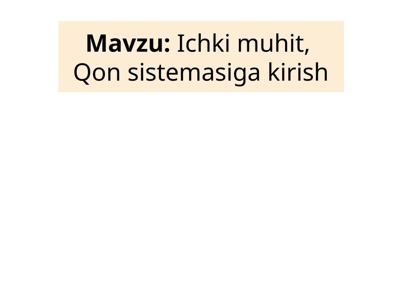 Ichki muhit,Qon sistemasiga kirish 1