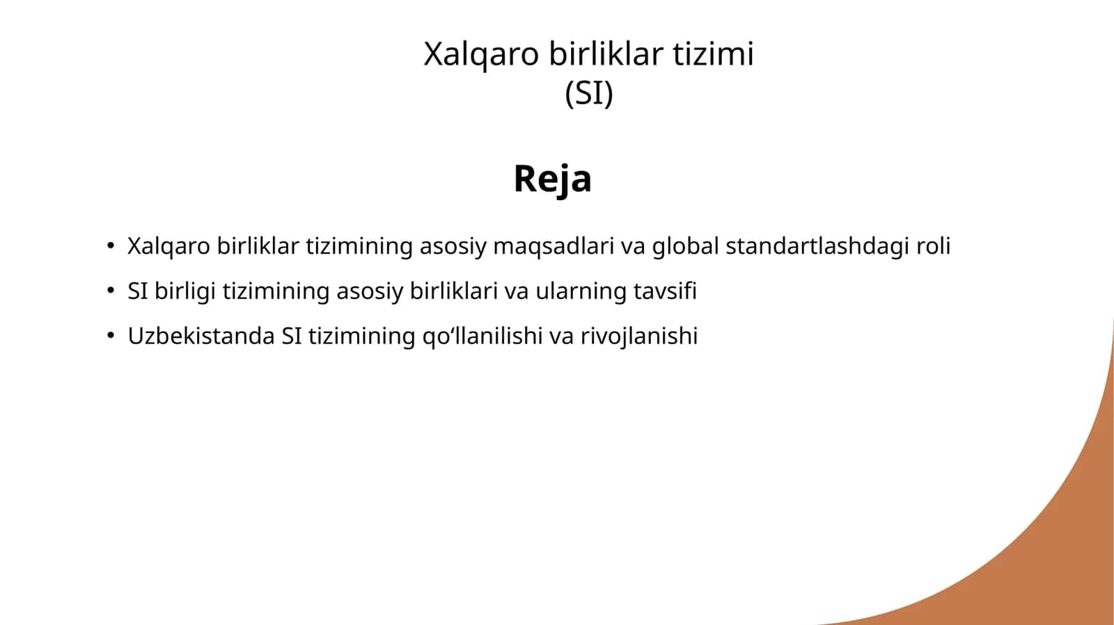 Xalqaro birliklar tizimi (SI) 1