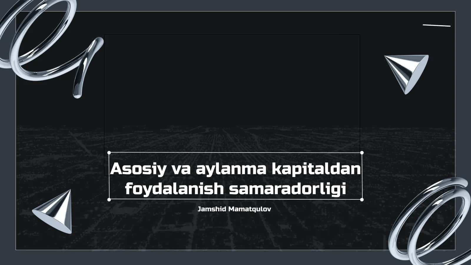 Asosiy va Aylanma Kapital Tushunchalari 1