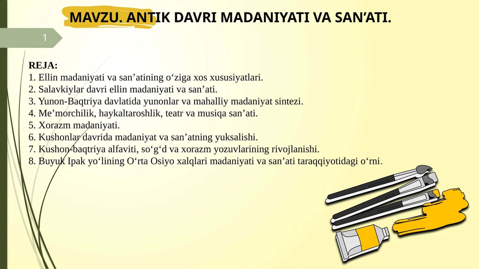 ANTIK DAVRI MADANIYATI VA SAN’ATI. 1