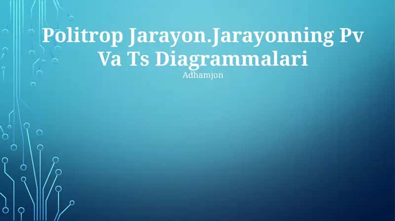 Politrop Jarayon.Jarayonning Pv Va Ts Diagrammalari 1