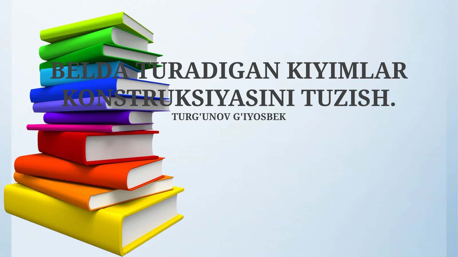 BELDA TURADIGAN KIYIMLAR KONSTRUKSIYASINI TUZISH 1
