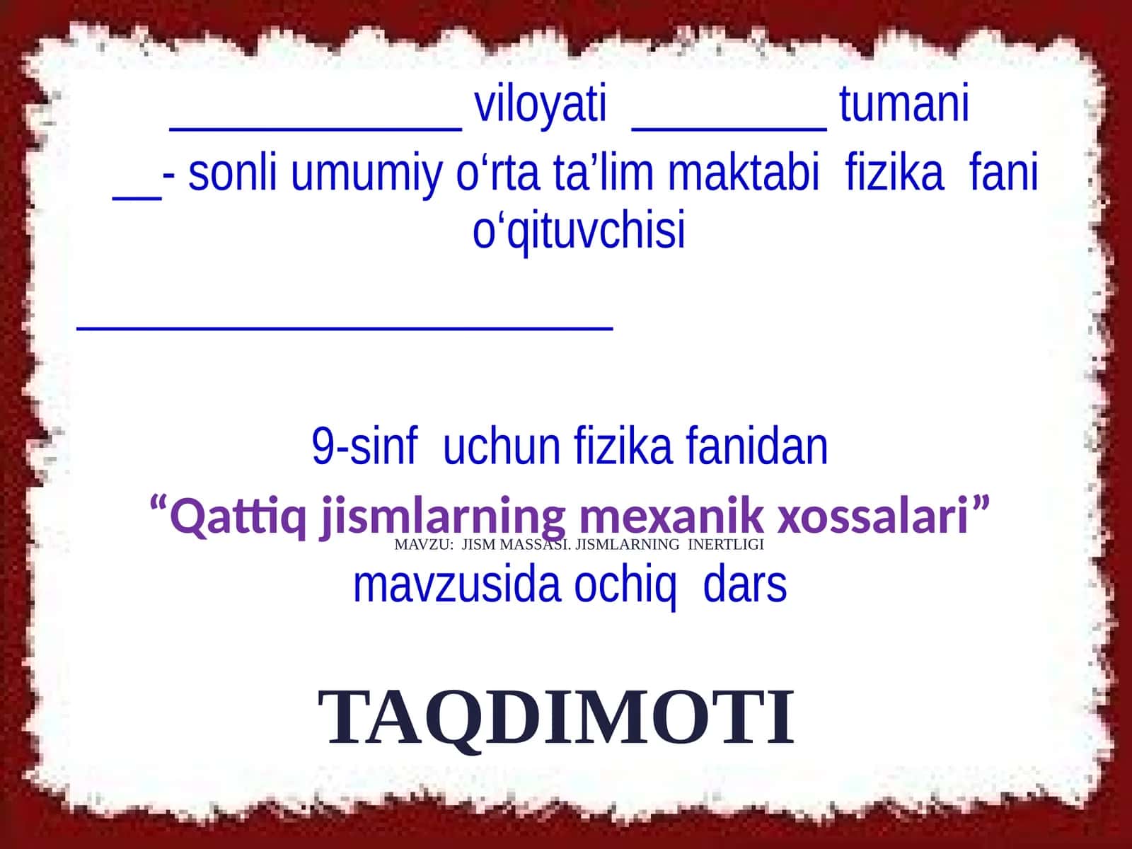 JISM MASSASI. JISMLARNING INERTLIGI 1