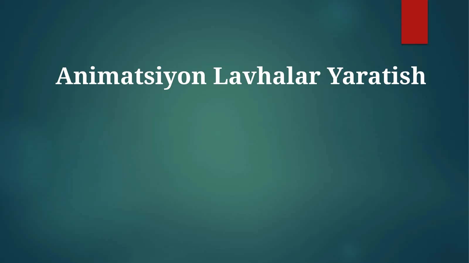 AnimatsiyonLavhalarYaratish 1