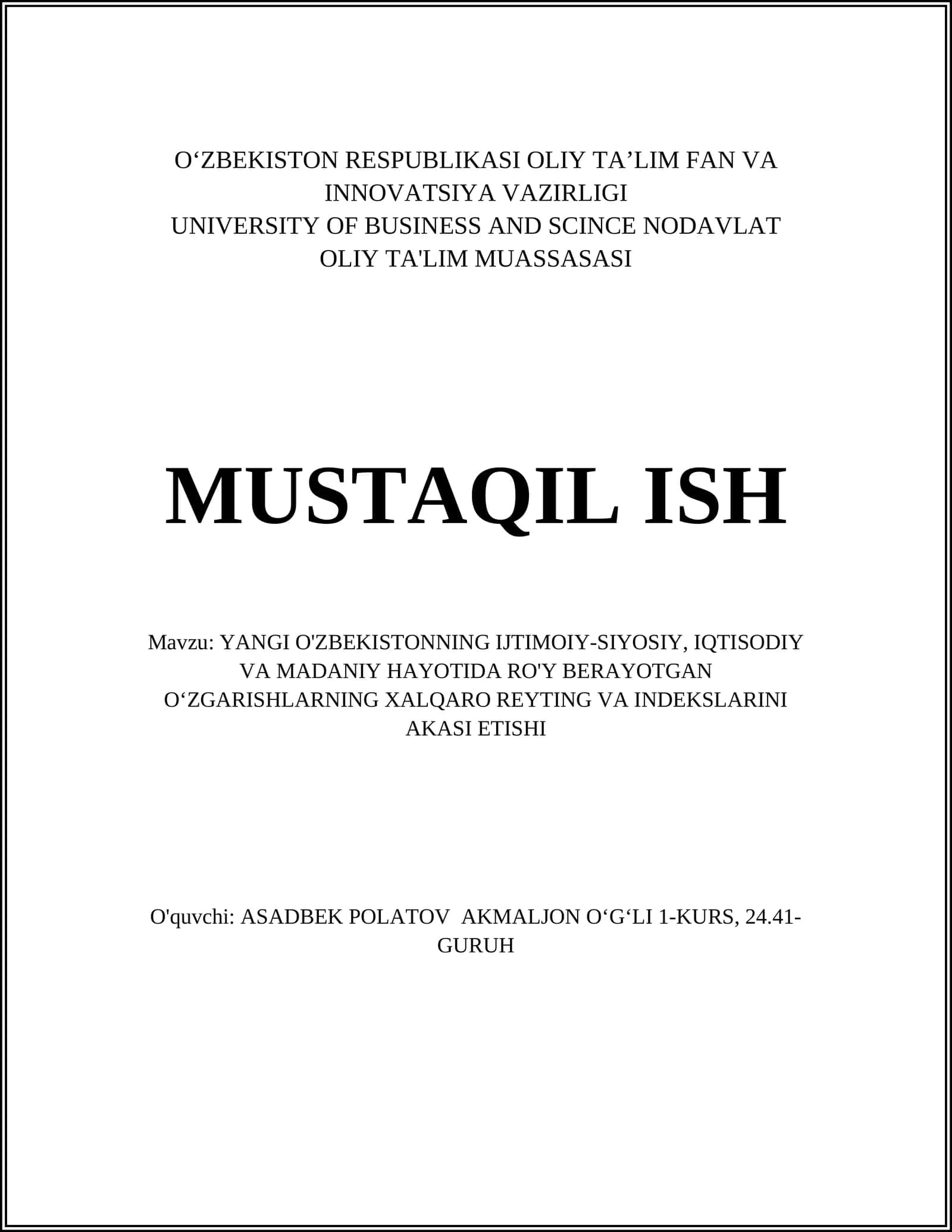 YANGI O'ZBEKISTONNING IJTIMOIY-SIYOSIY, IQTISODIY VA MADANIY HAYOTIDA RO'Y BERAYOTGAN O‘ZGARISHLARNING XALQARO REYTING VA INDEKSLARINI AKASI ETISHI 1